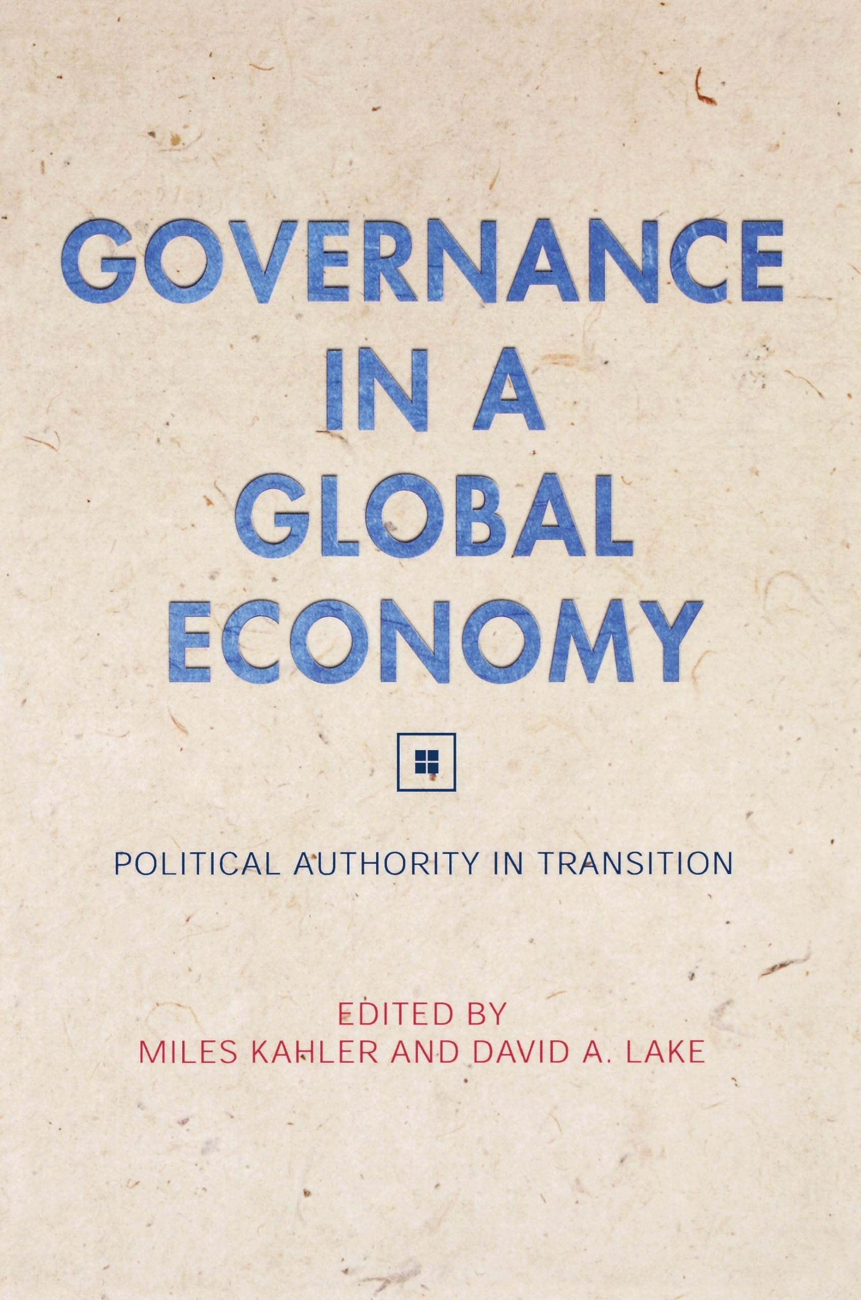 Governance In A Global Economy: Political Authority In Transition,Used