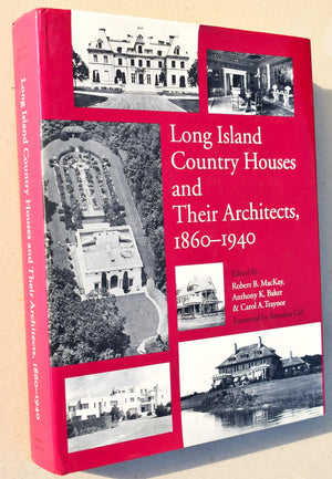 Long Island Country Houses And Their Architects, 18601940,New