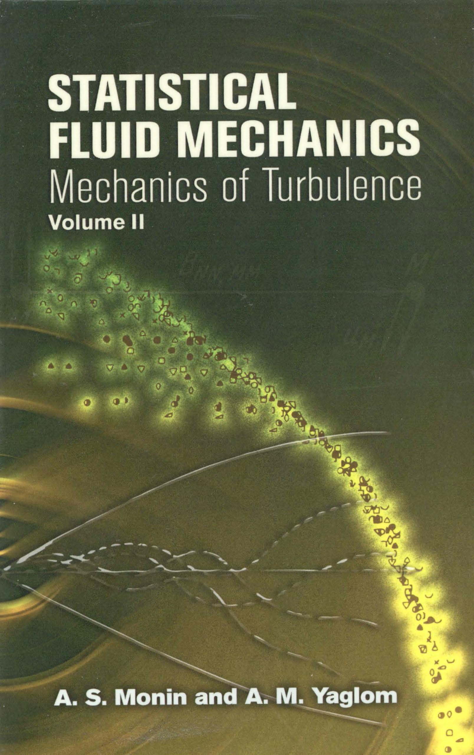 Statistical Fluid Mechanics, Volume II: Mechanics of Turbulence (Volume 2) (Dover Books on Physics),Used