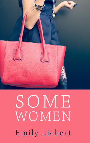 Some Women (Thorndike Press Large Print Women's Fiction),Used