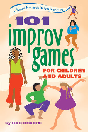 101 Improv Games for Children and Adults,Used