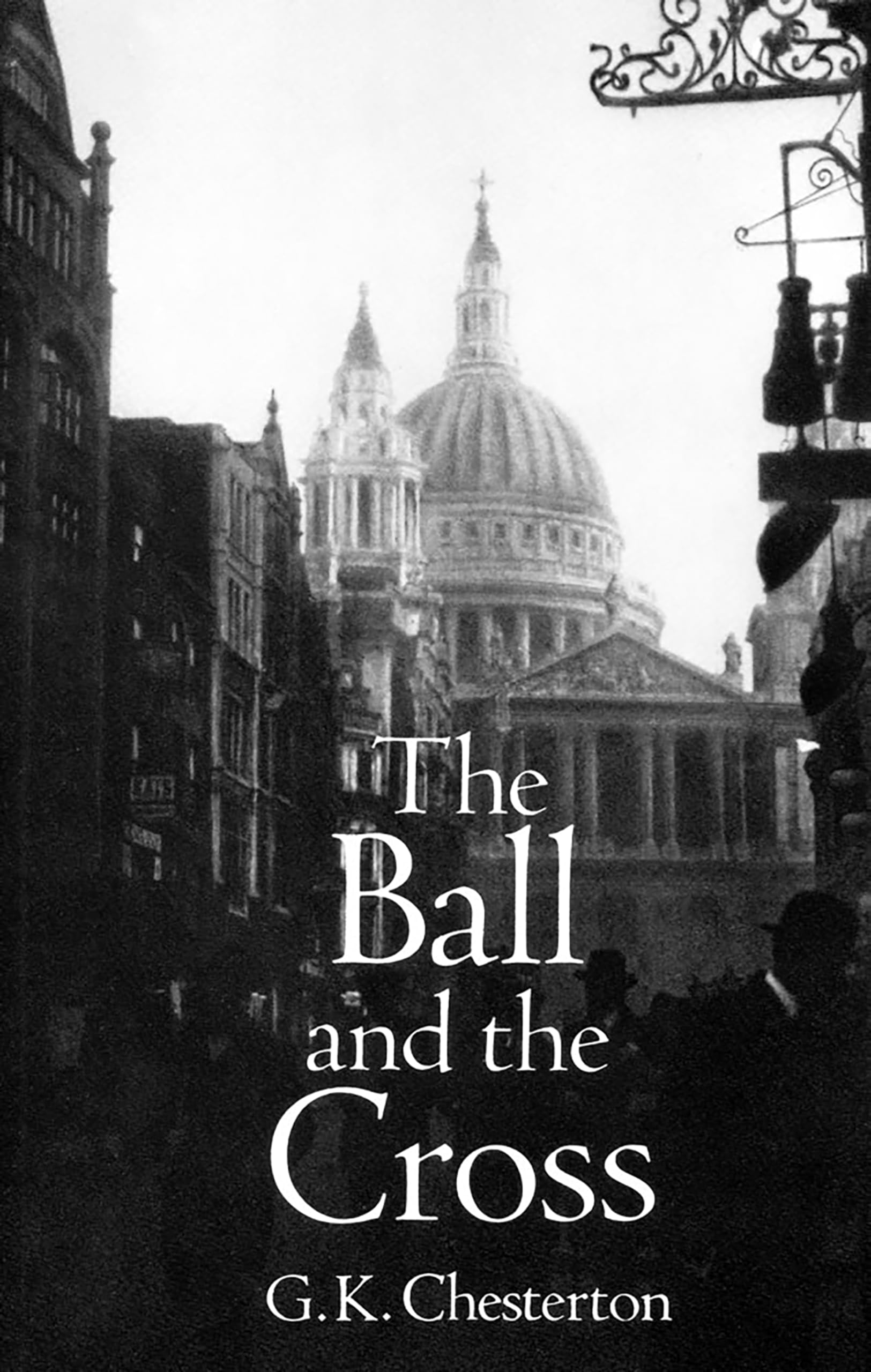 The Ball and the Cross (Dover Literature: Literary Fiction),Used