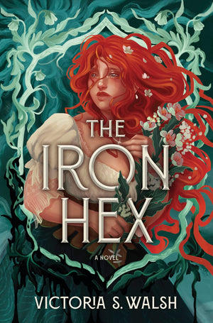 The Iron Hex: A Captivating Fantasy Romance Of Outlawed Magic And Forbidden Love