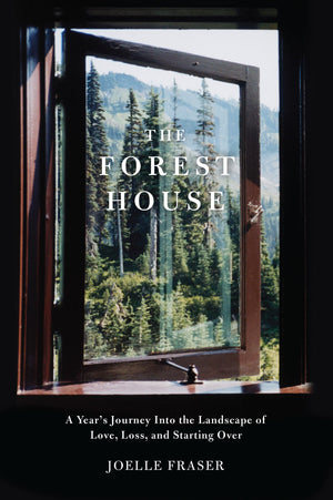 The Forest House: A Year'S Journey Into The Landscape Of Love, Loss, And Starting Over,Used