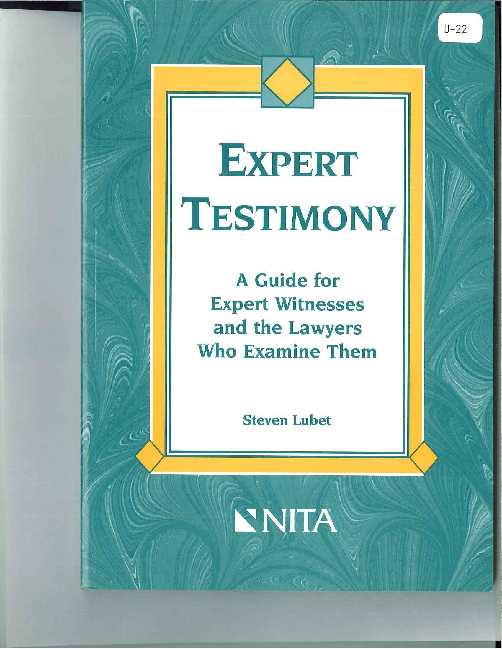 Expert Testimony: A Guide for Expert Witnesses and the Lawyers Who Examine Them,Used