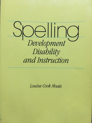 Spelling : Development, Disabilities, and Instruction,Used