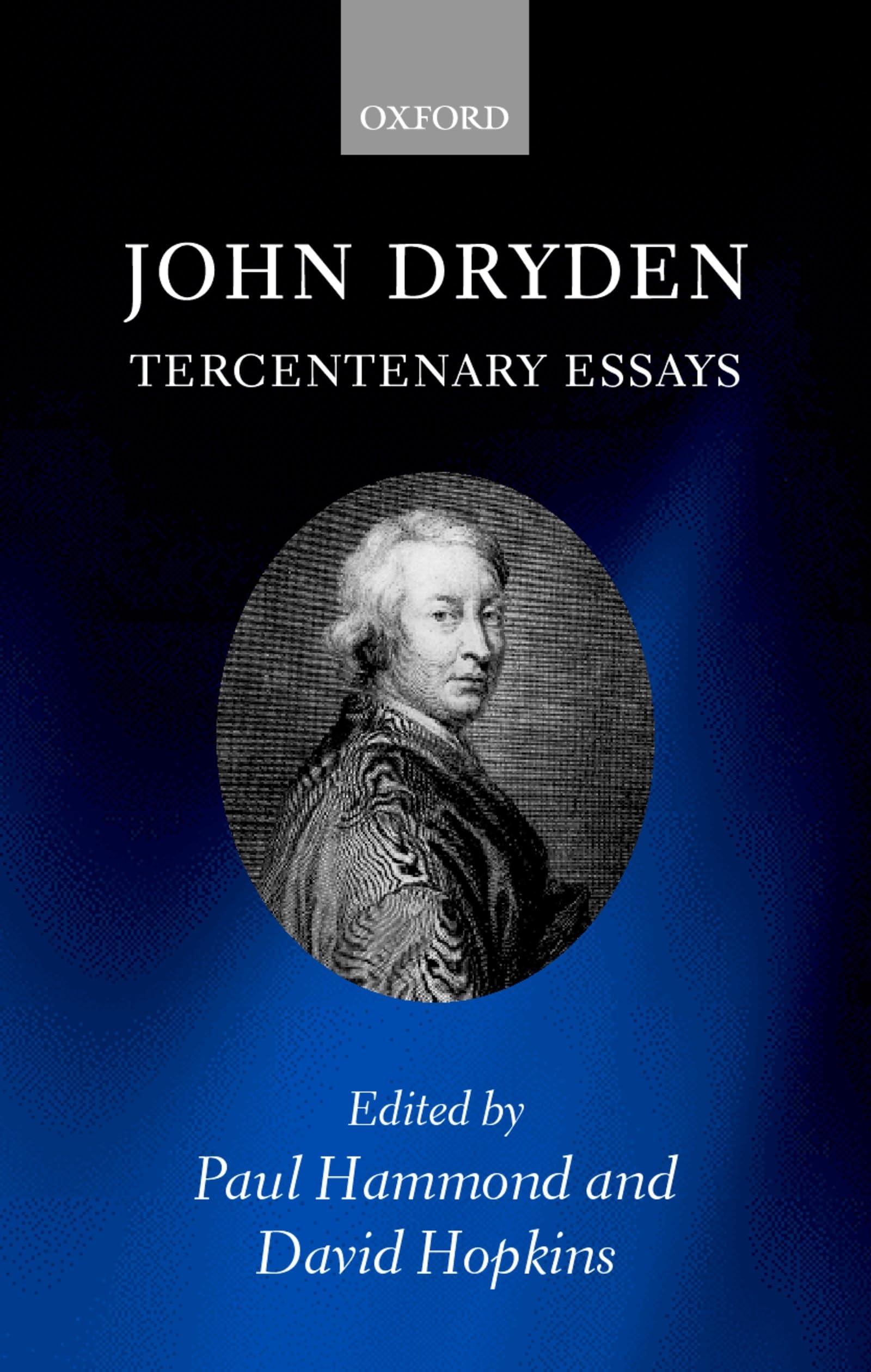 John Dryden: Tercentenary Essays,Used