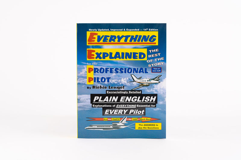 Everything Explained for the Professional Pilot 13th Edition,Used