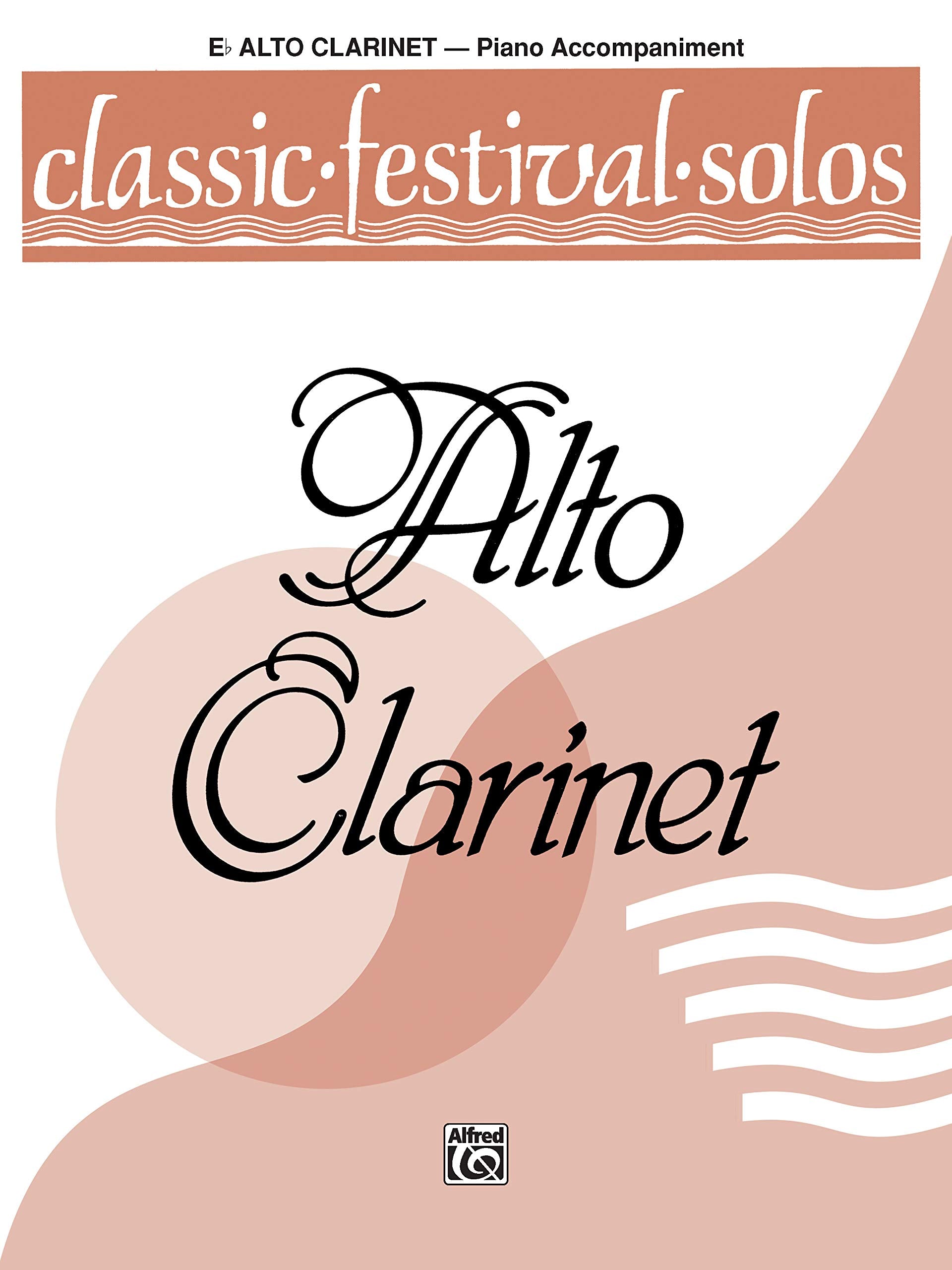 Classic Festival Solos (Eflat Alto Clarinet), Vol 1: Piano Acc. (Classic Festival Solos, Vol 1),Used