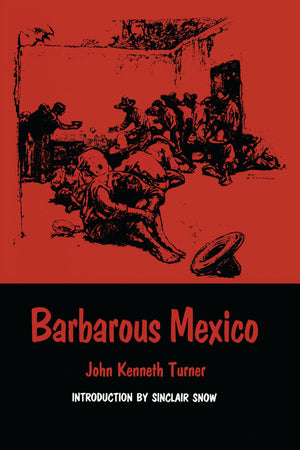 Barbarous Mexico (Texas Pan American Series),Used