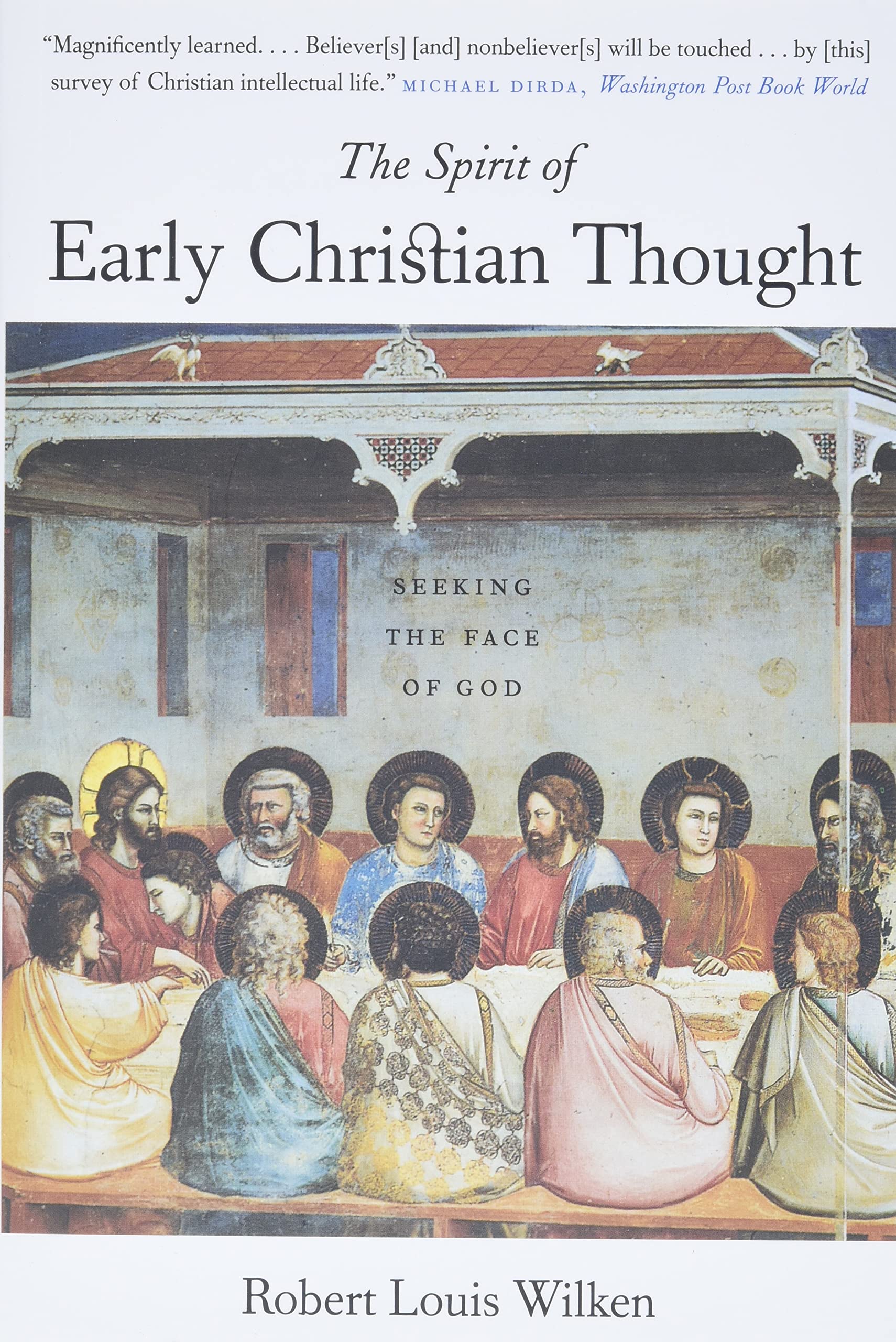 The Spirit Of Early Christian Thought: Seeking The Face Of God,New