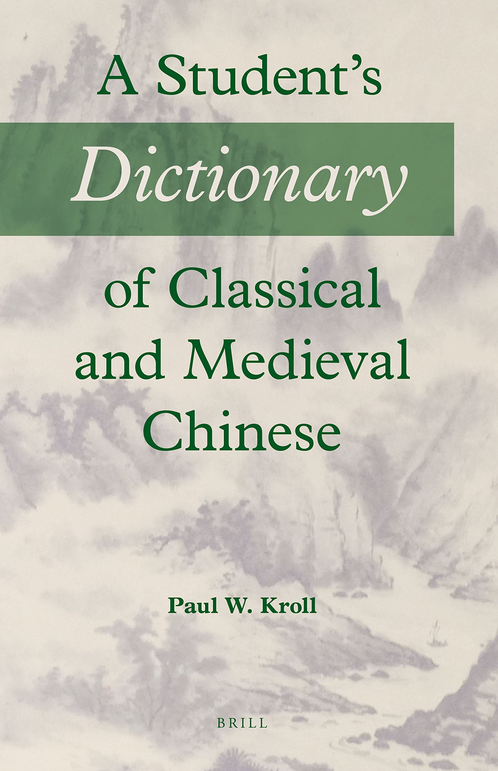 A Student's Dictionary of Classical and Medieval Chinese (English and Chinese Edition),Used