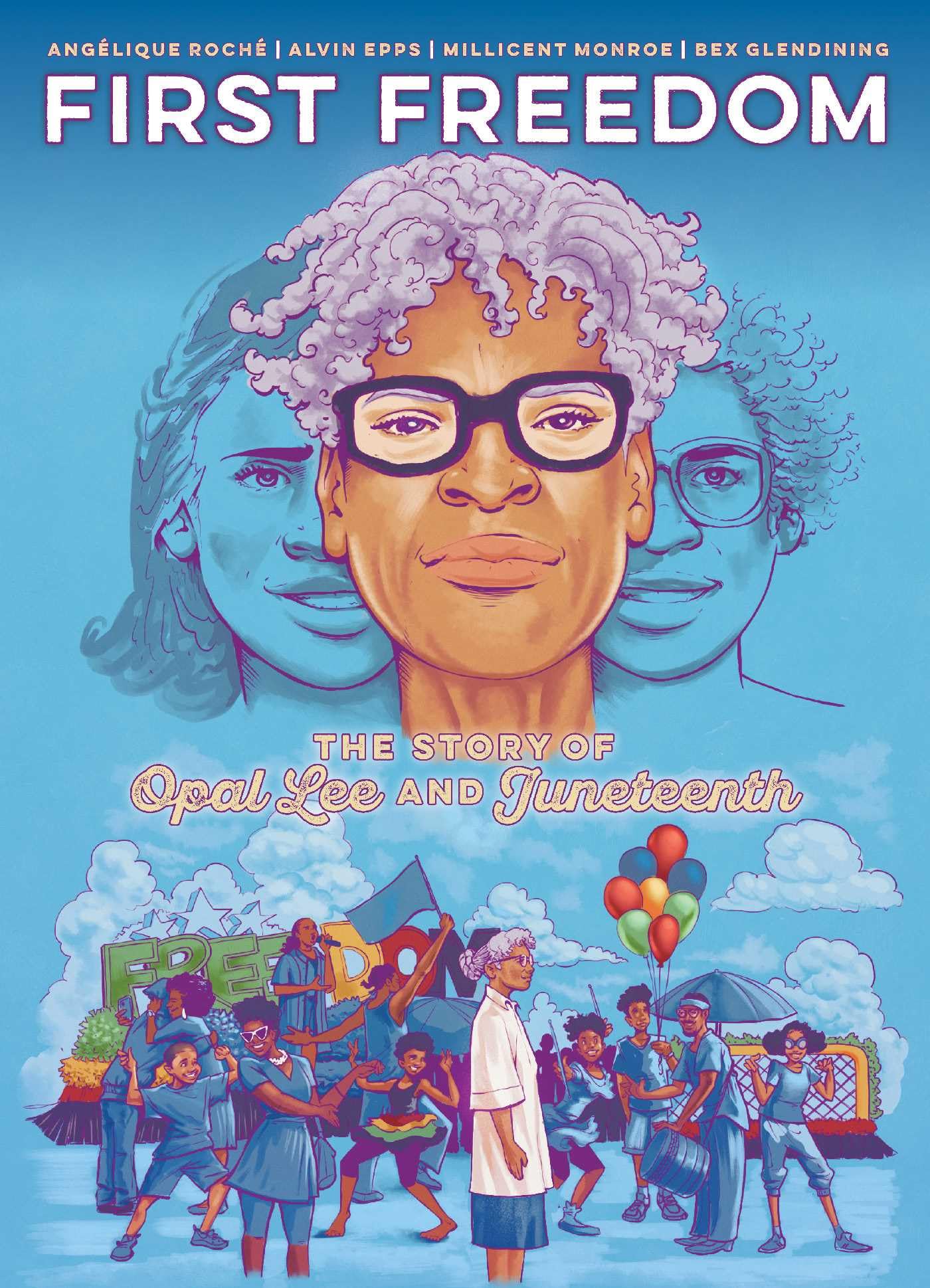 First Freedom: The Story Of Opal Lee And Juneteenth