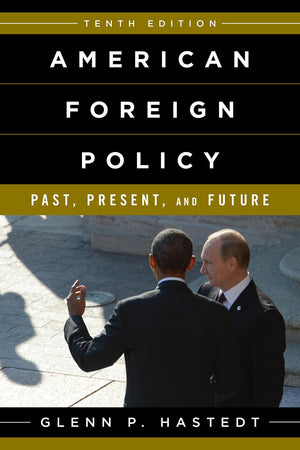 American Foreign Policy: Past, Present, and Future,Used