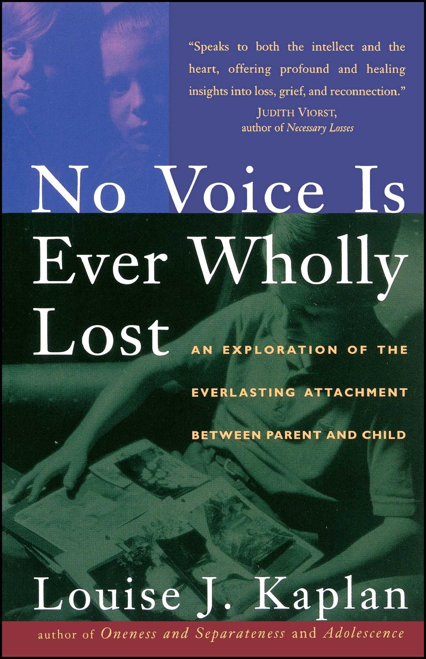 No Voice Is Ever Wholly Lost: An Explorations Of The Everlasting Attachment Between Parent And Child,New