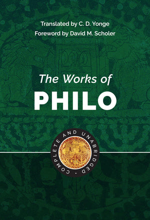 The Works of Philo: Complete and Unabridged, New Updated Edition,New