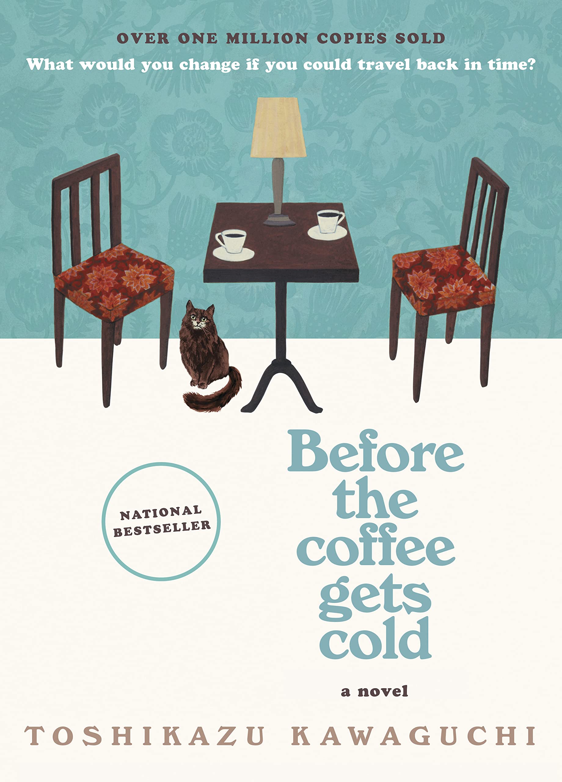 Before the Coffee Gets Cold: A Novel (Before the Coffee Gets Cold Series, 1),New