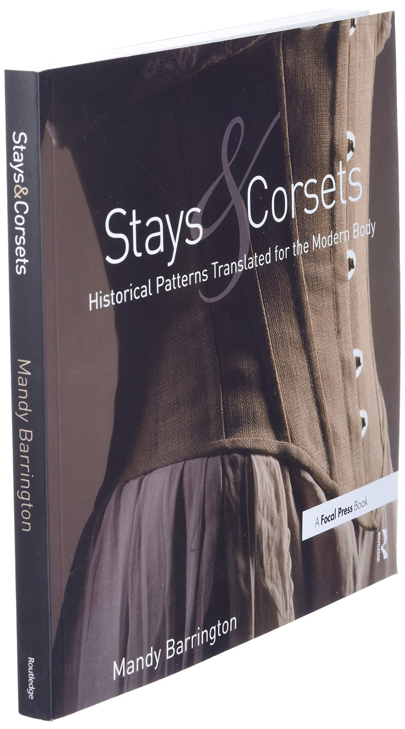 Stays and Corsets: Historical Patterns Translated for the Modern Body,Used