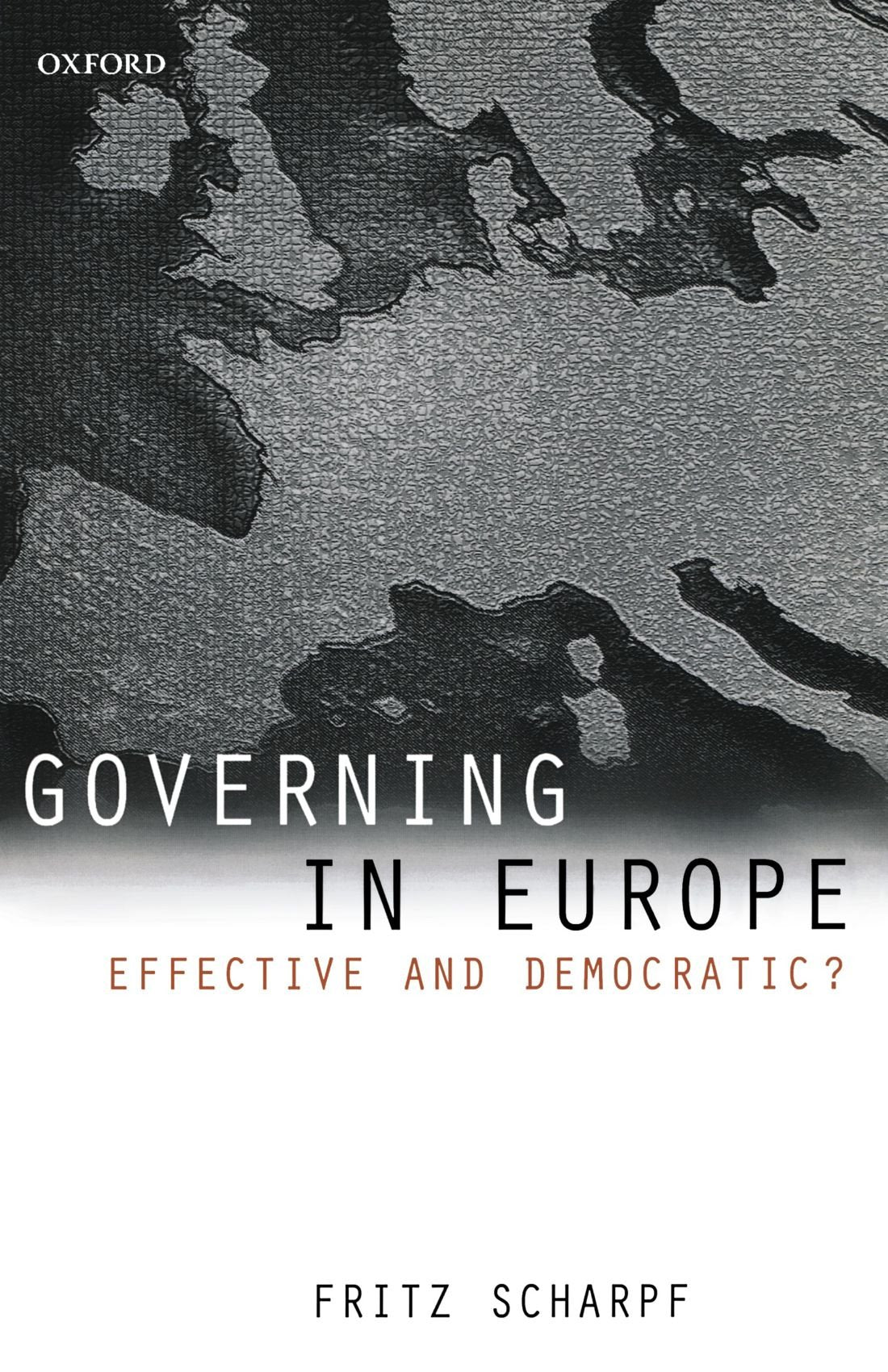 Governing in Europe: Effective and Democratic?,Used