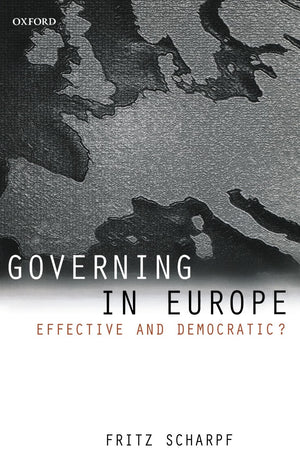 Governing in Europe: Effective and Democratic?,Used