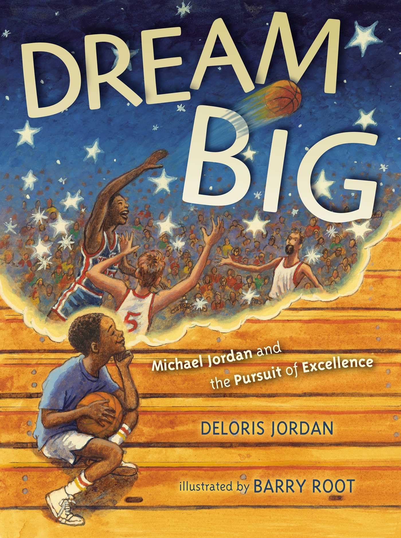 Dream Big: Michael Jordan And The Pursuit Of Olympic Gold (Paula Wiseman Books),Used