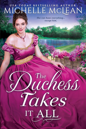 The Duchess Takes it All,New