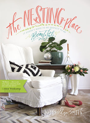 The Nesting Place: It Doesn't Have to Be Perfect to Be Beautiful,Used