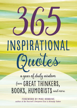 365 Inspirational Quotes: A Year of Daily Wisdom from Great Thinkers, Books, Humorists, and More (Inspirational Books),Used