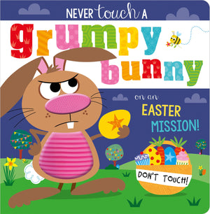 Never Touch A Grumpy Bunny!