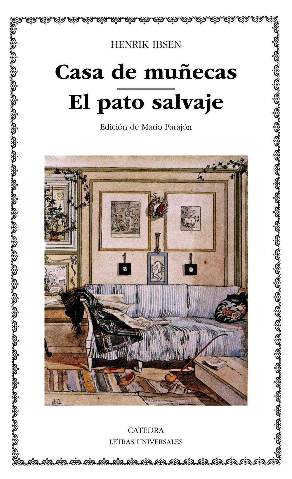 Casa de munecas & El pato salvaje/ A Doll's House & The Wild Duck (Letras Universales) (Spanish Edition),Used