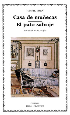 Casa de munecas & El pato salvaje/ A Doll's House & The Wild Duck (Letras Universales) (Spanish Edition),Used