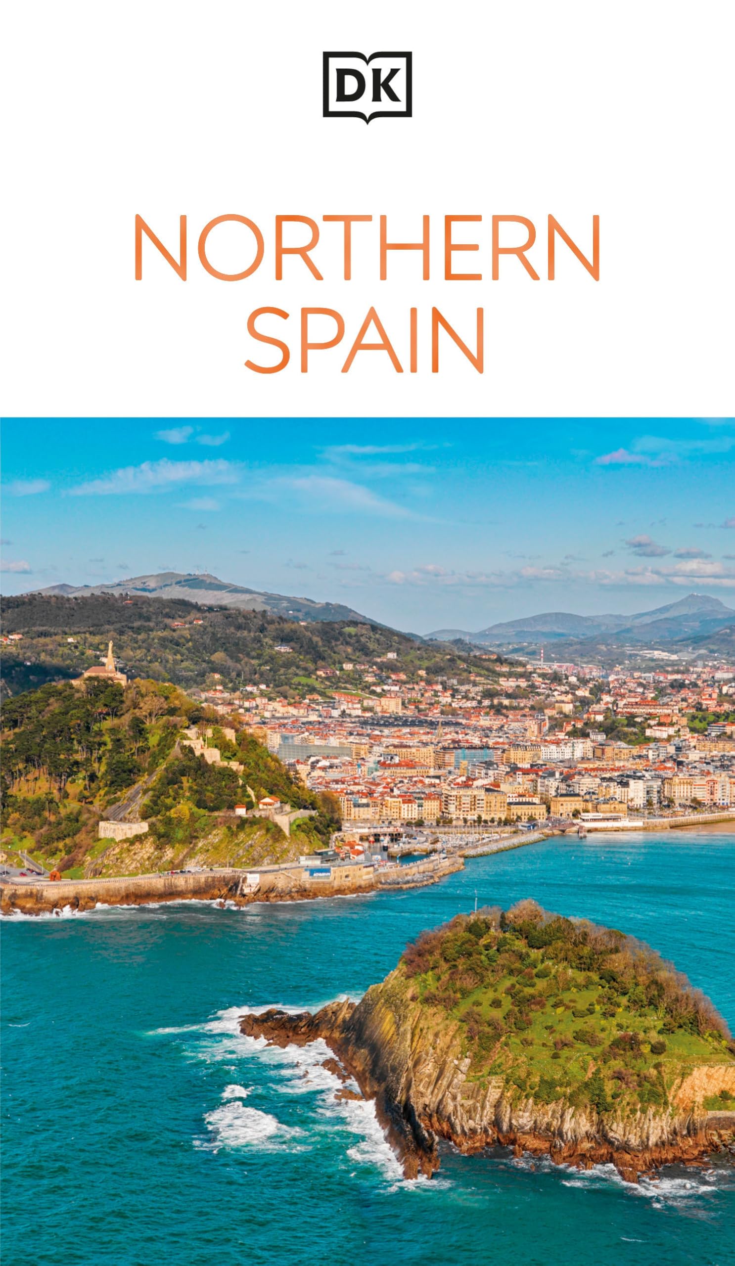 Dk Northern Spain: MustSee Sights. Culture & History. Detailed Maps & Tours. Covers Galicia, Asturias, Cantabria, & Mo (Travel