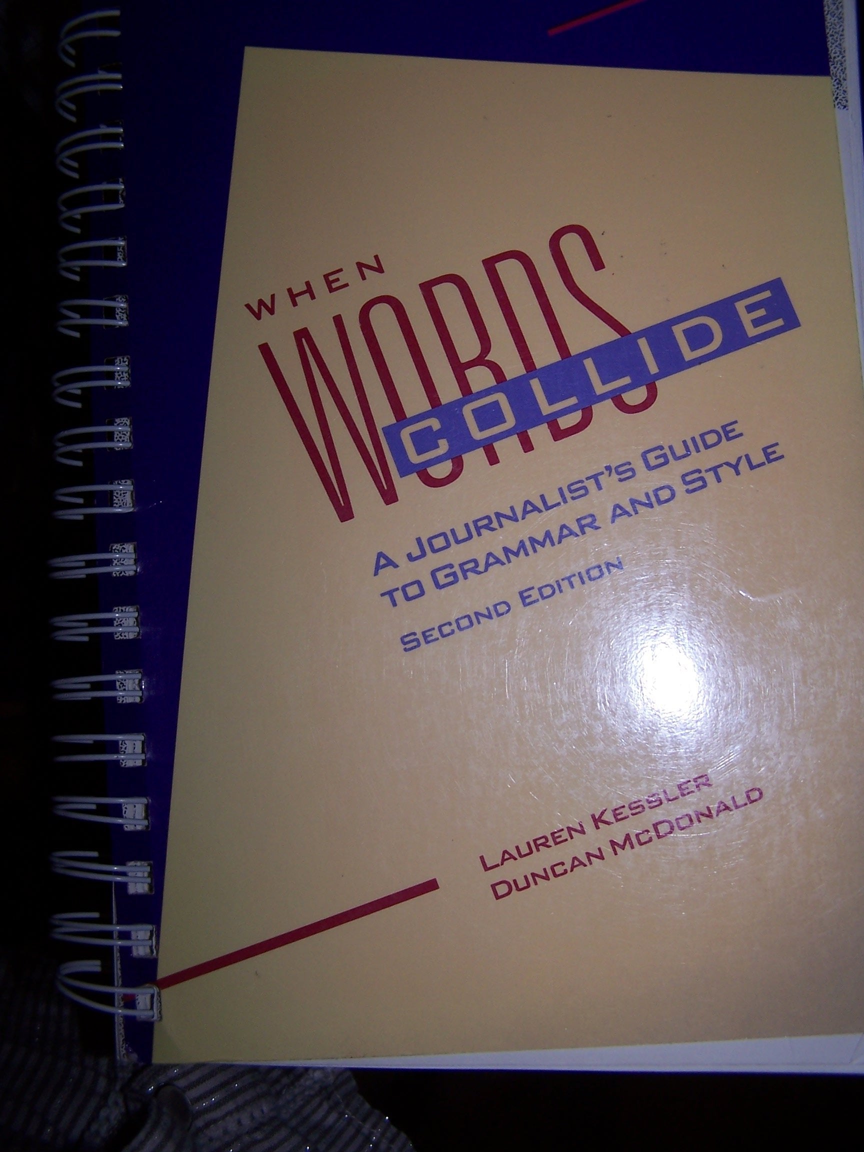 When Words Collide: A Journalist's Guide to Grammar and Style,Used