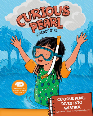 Curious Pearl Dives into Weather: 4D An Augmented Reading Science Experience (Curious Pearl, Science Girl 4D),Used