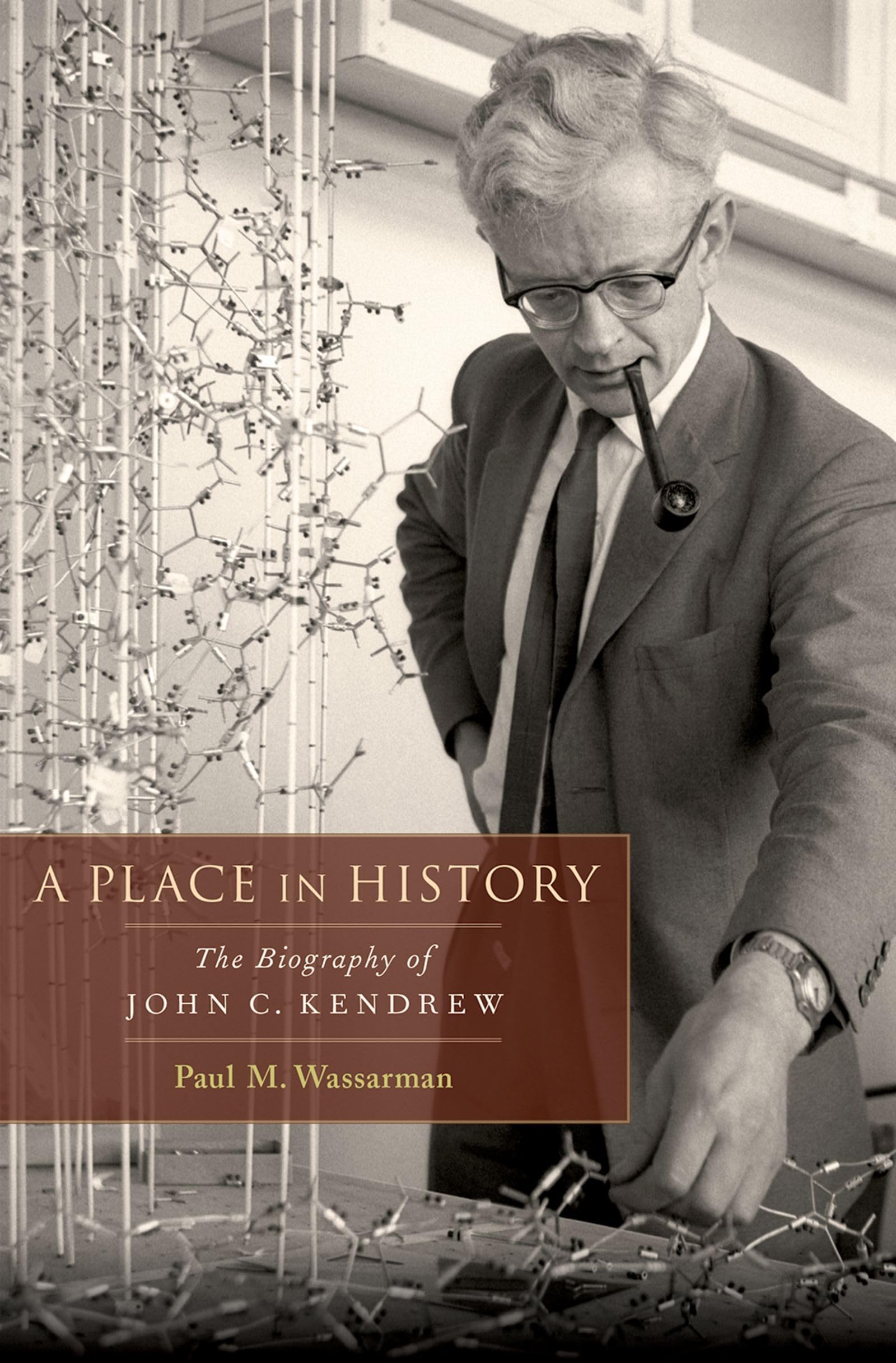 A Place in History: The Biography of John C. Kendrew,Used