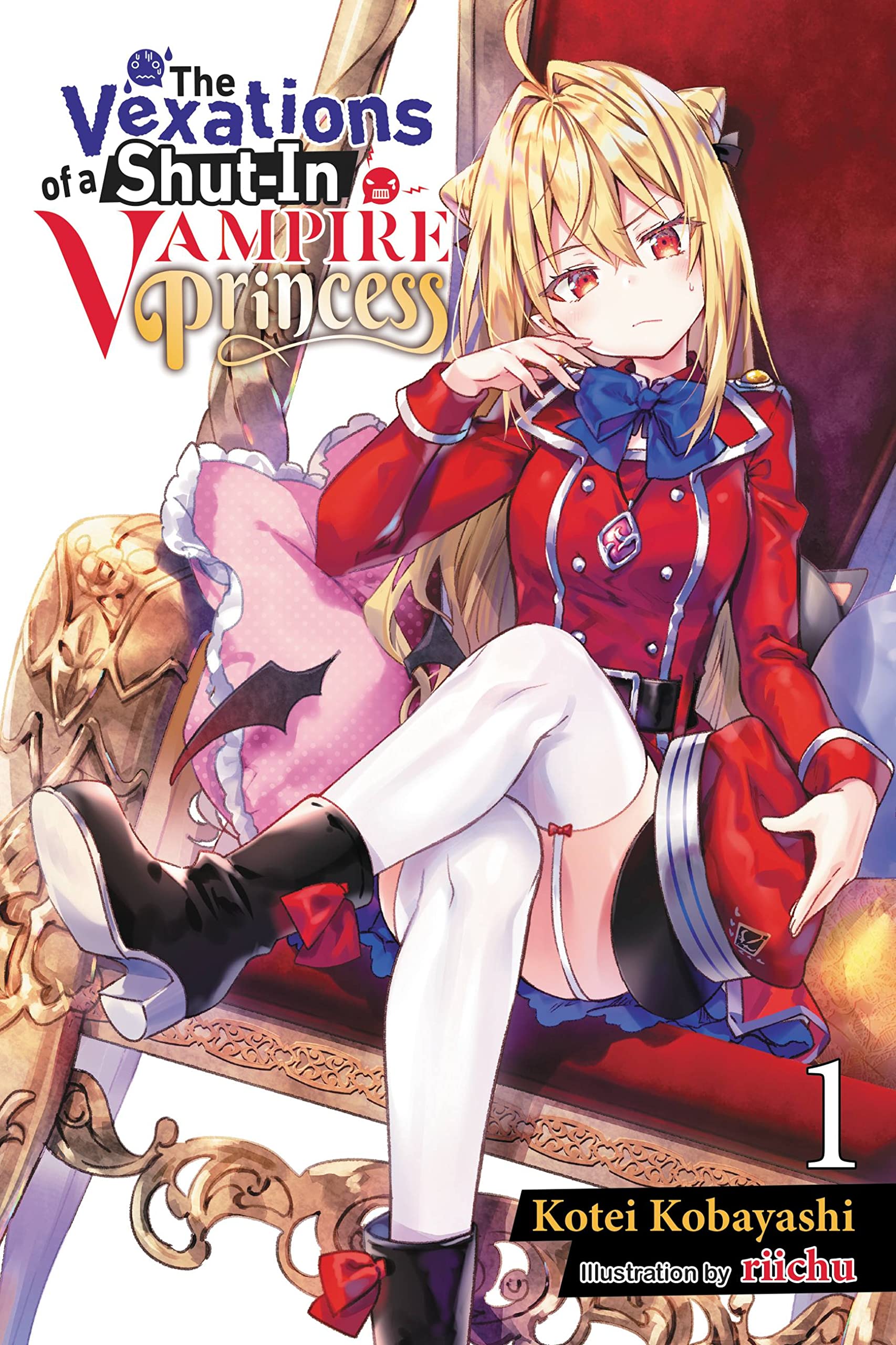 The Vexations of a ShutIn Vampire Princess, Vol. 1 (light novel) (The Vexations of a ShutIn Vampire Princess (light novel), 1)