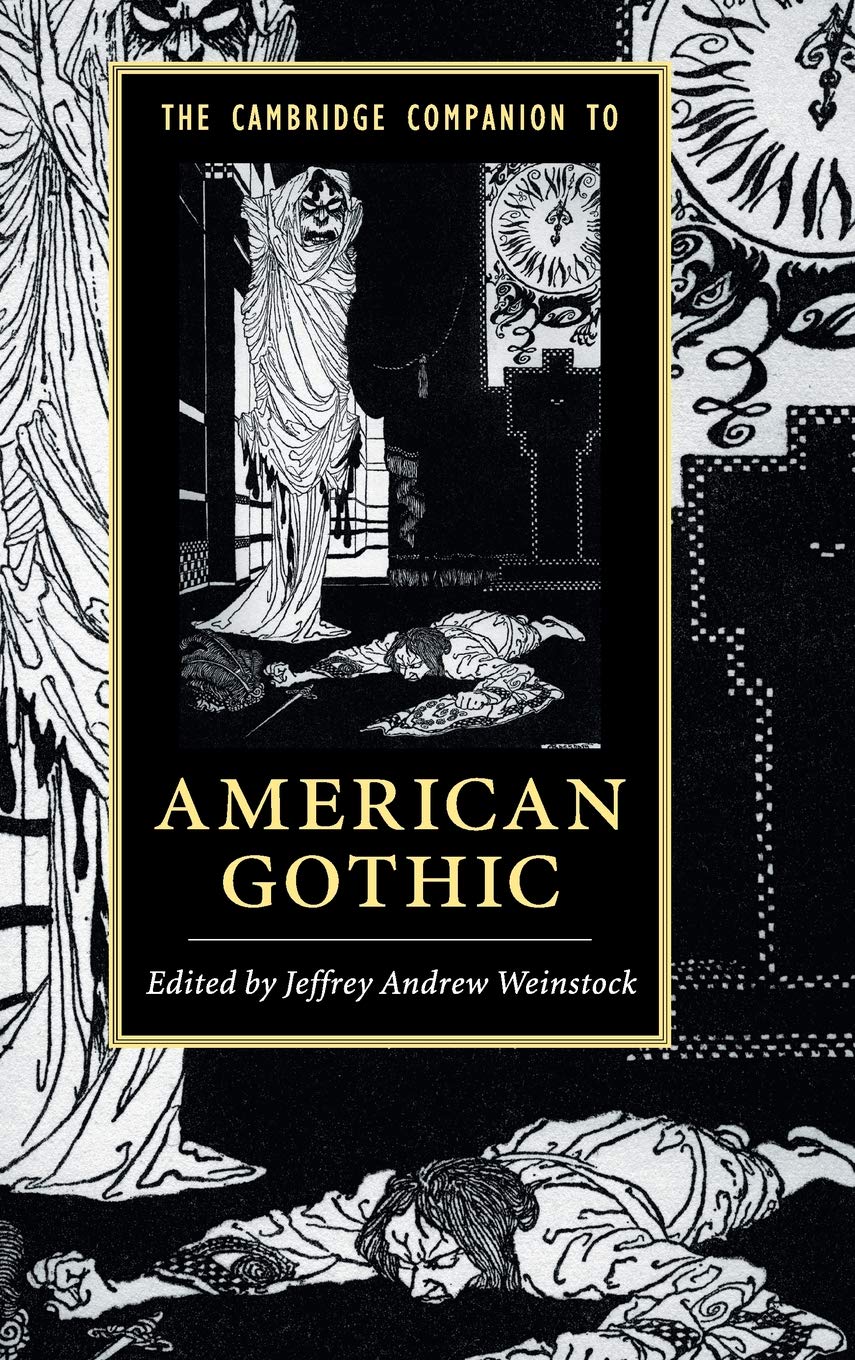 The Cambridge Companion to American Gothic (Cambridge Companions to Literature),Used