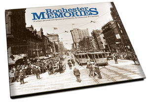 Rochester Memories: A Unique Pictorial Retrospective Presented By the Democrat & Chronicle,Used