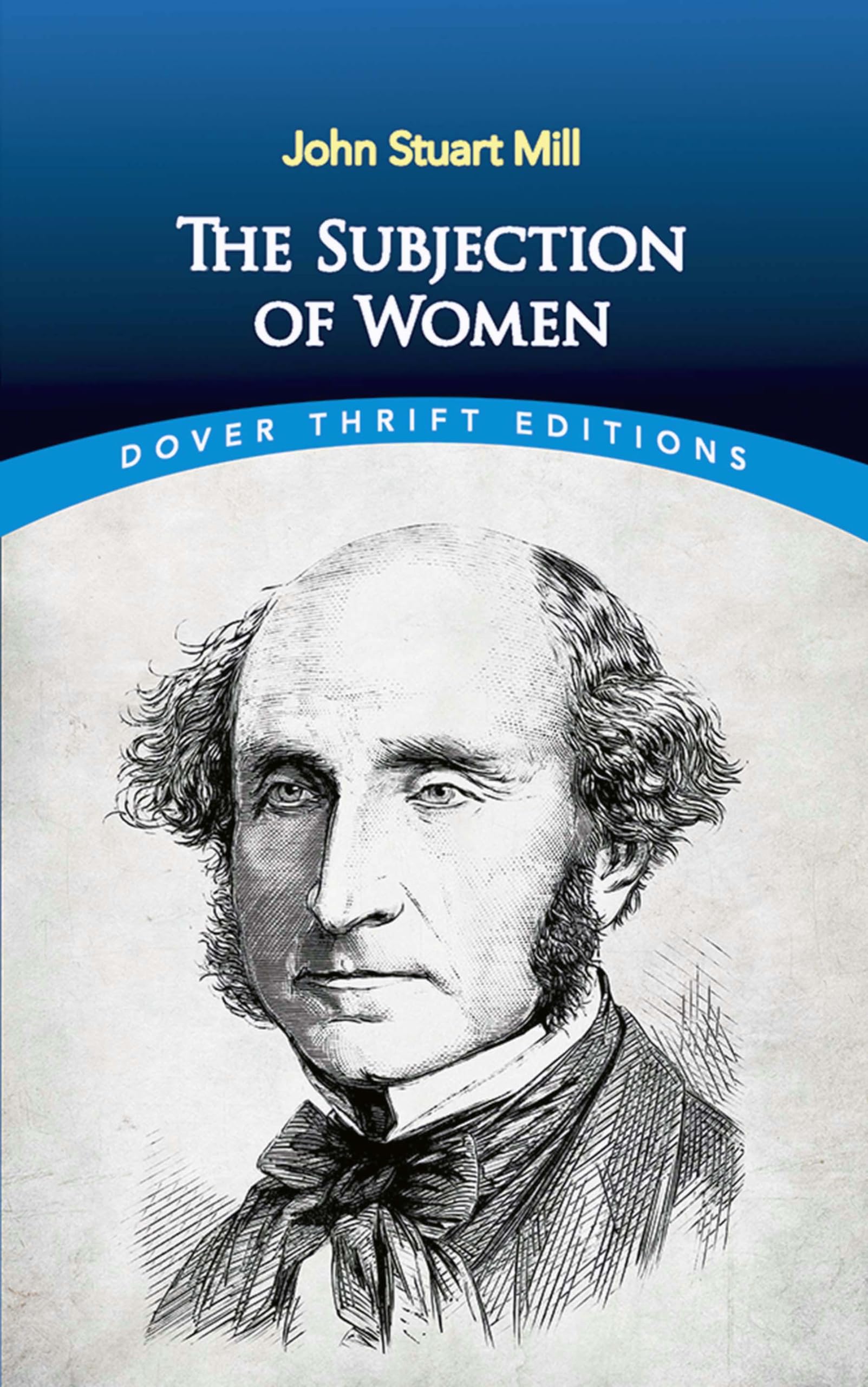 The Subjection Of Women (Dover Thrift Editions: Philosophy),New