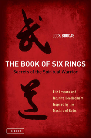 Book Of Six Rings: Secrets Of The Spiritual Warrior (Life Lessons And Intuitive Development Inspired By The Masters Of Budo),Used