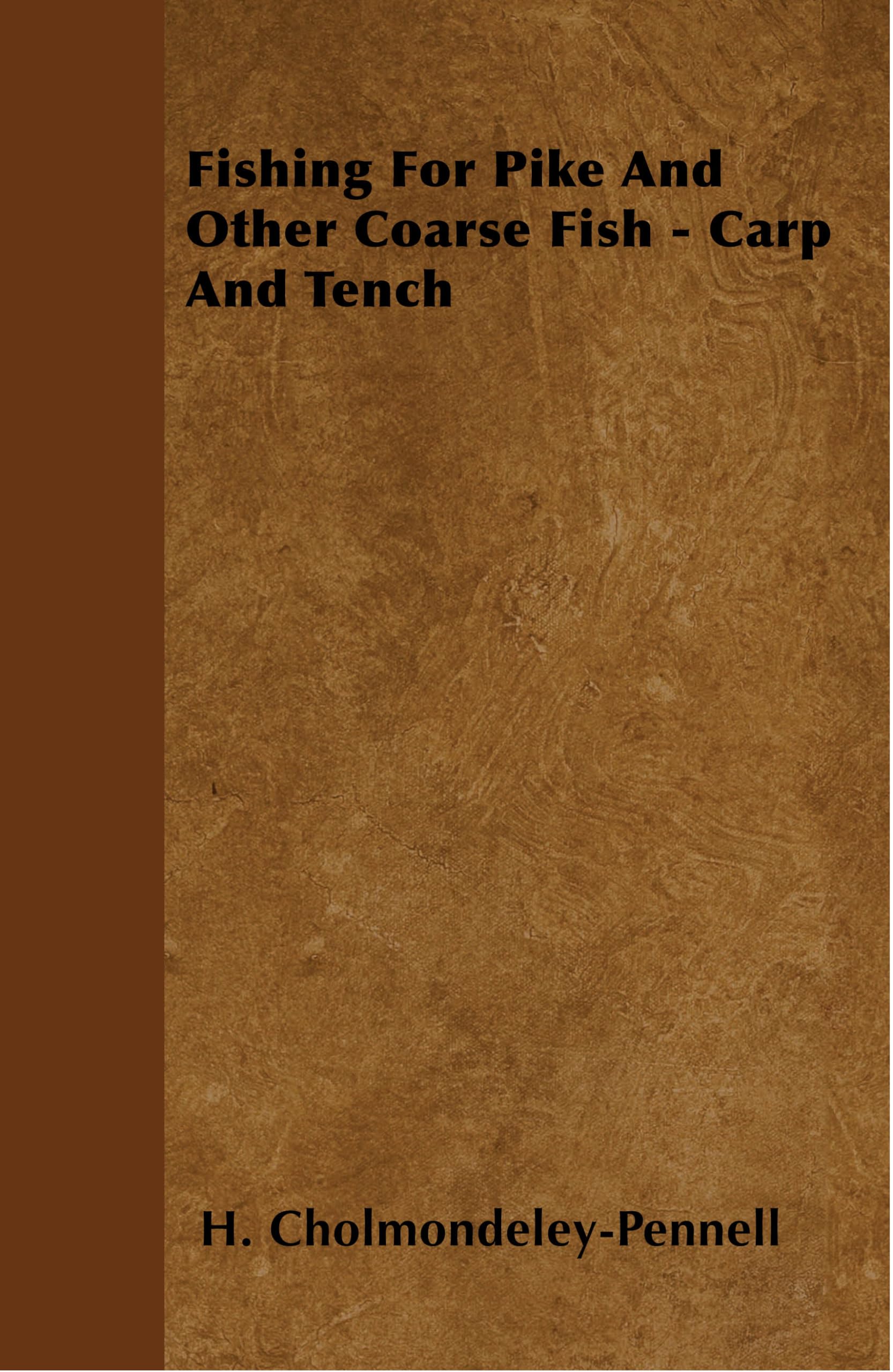 Fishing For Pike And Other Coarse Fish  Carp And Tench,Used