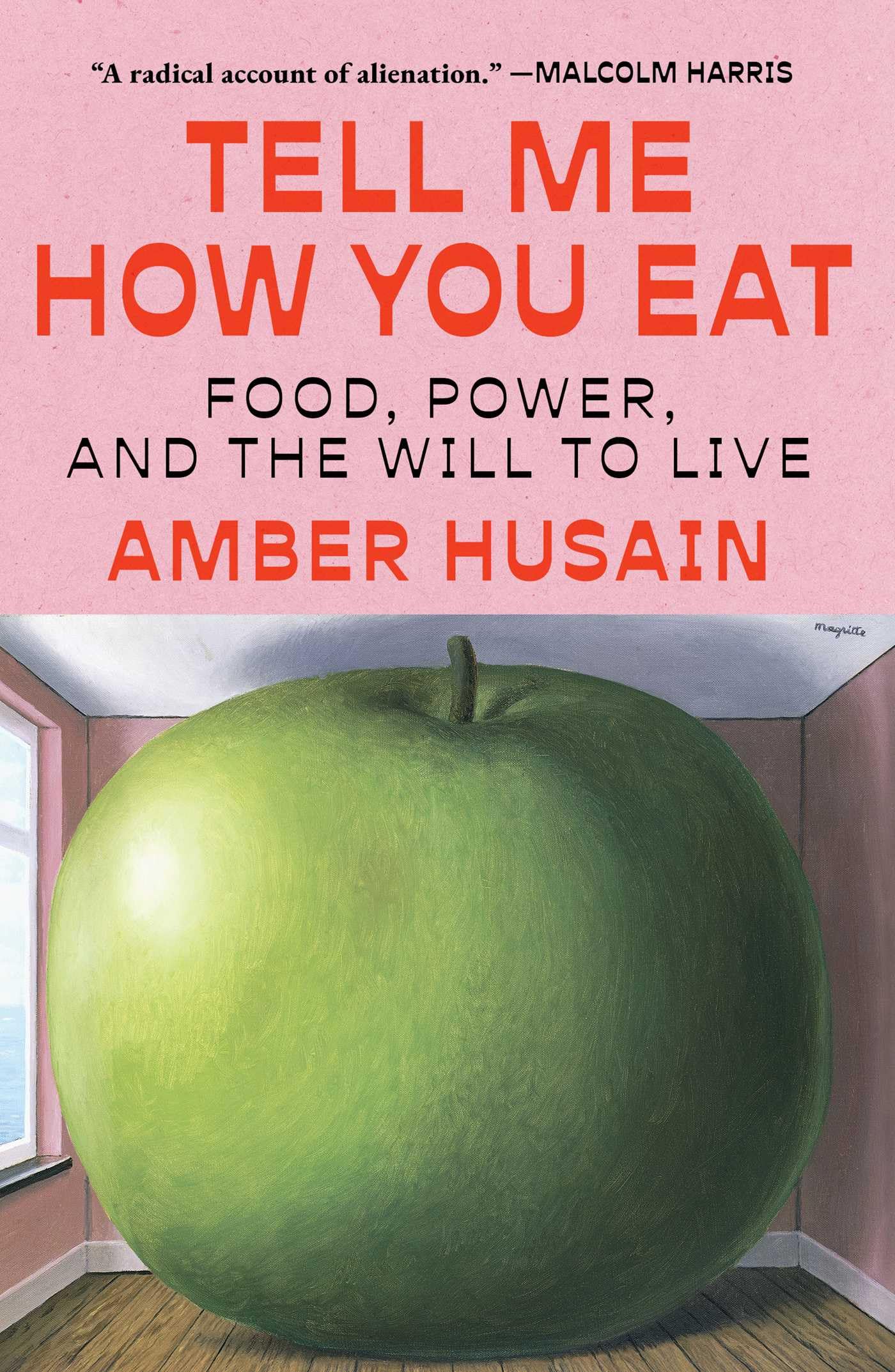 Tell Me How You Eat: Food, Power, And The Will To Live