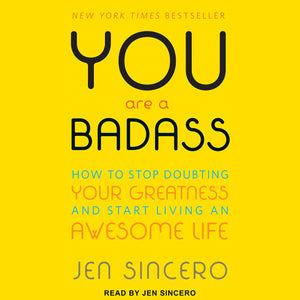 You Are a Badass: How to Stop Doubting Your Greatness and Start Living an Awesome Life,Used