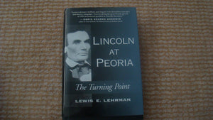Lincoln At Peoria: The Turning Point,Used