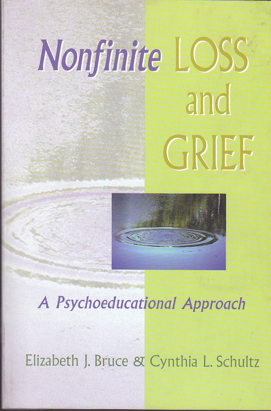 Nonfinite Loss and Grief: A Psychoeducational Approach,Used