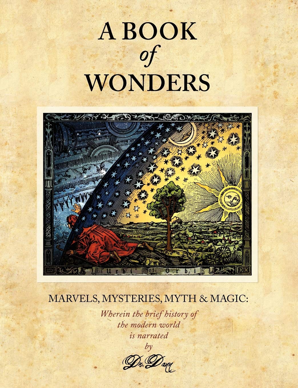 A Book of Wonders: Marvels, Mysteries, Myth & Magic,Used