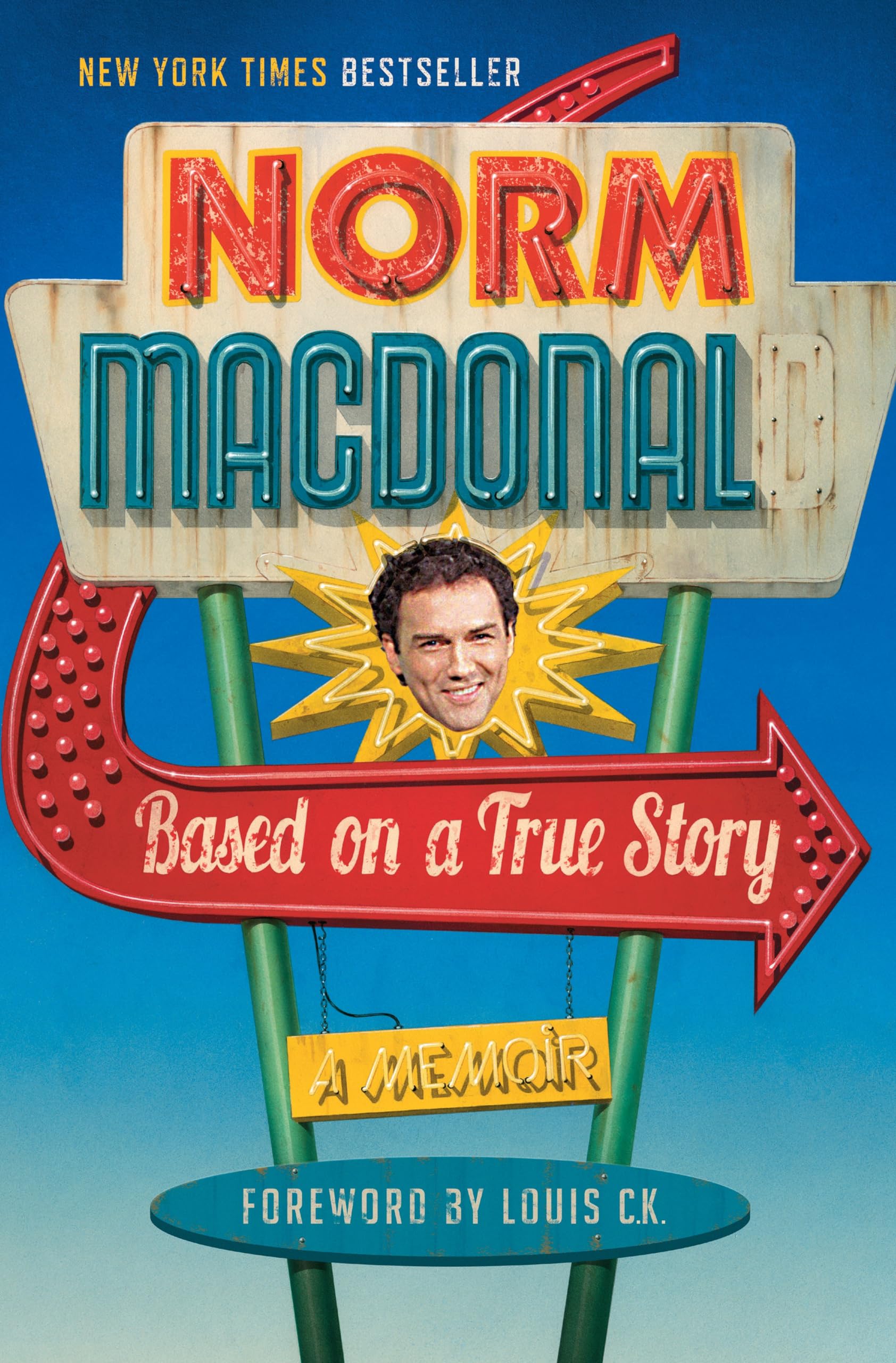 Based On A True Story: A Memoir-used