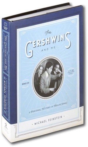 The Gershwins and Me: A Personal History in Twelve Songs,Used