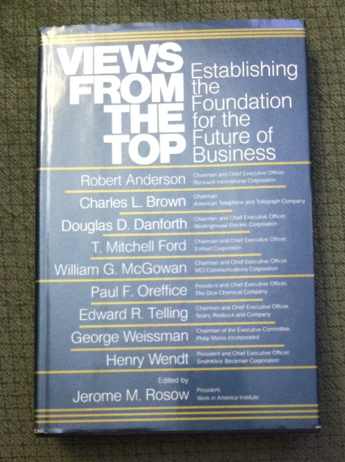 Views from the Top: Establishing the Foundation for the Future of Business,Used