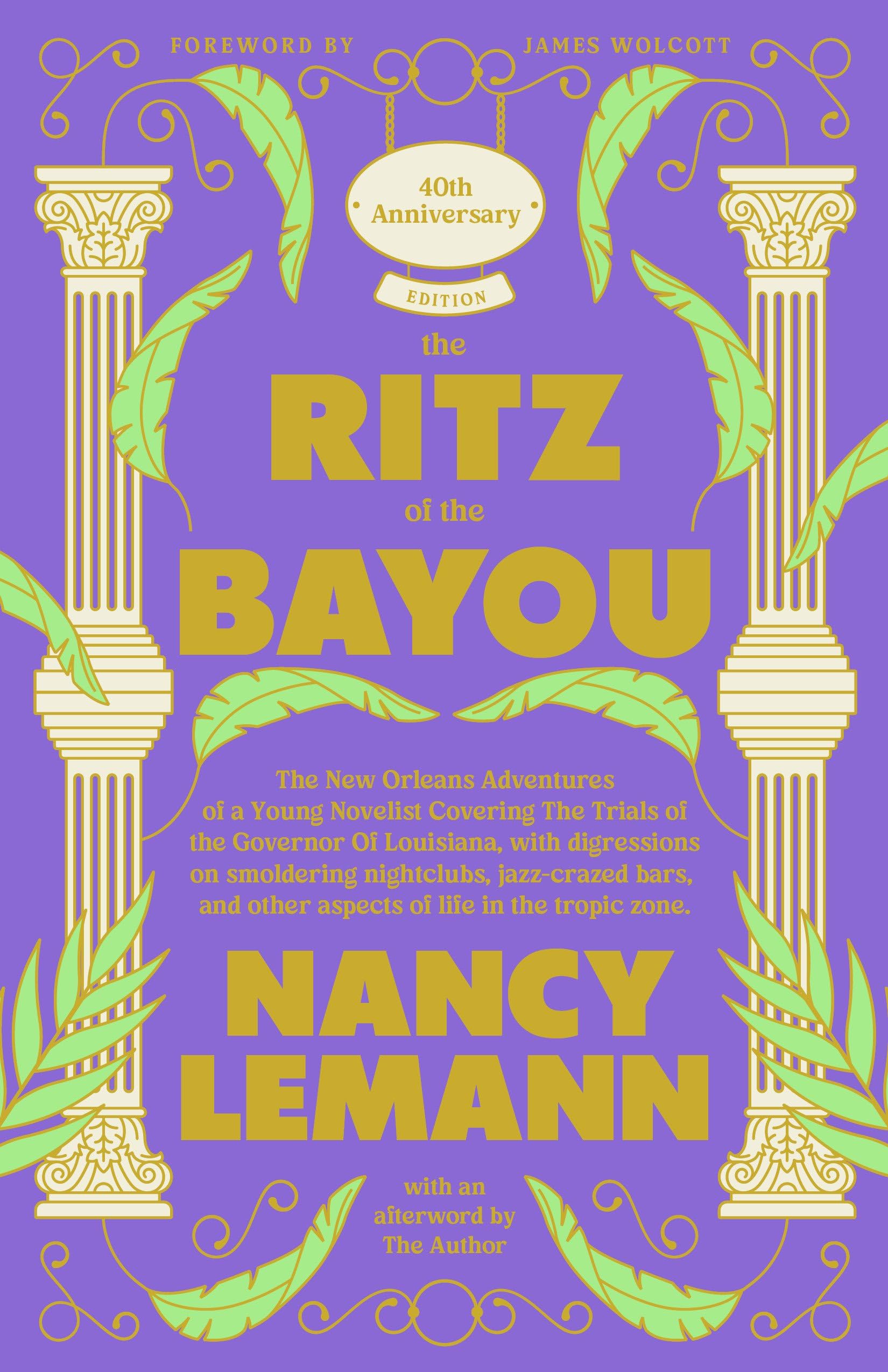 The Ritz Of The Bayou: The New Orleans Adventures Of A Young Novelist Covering The Trials Of The Governor Of Louisiana, With Dig